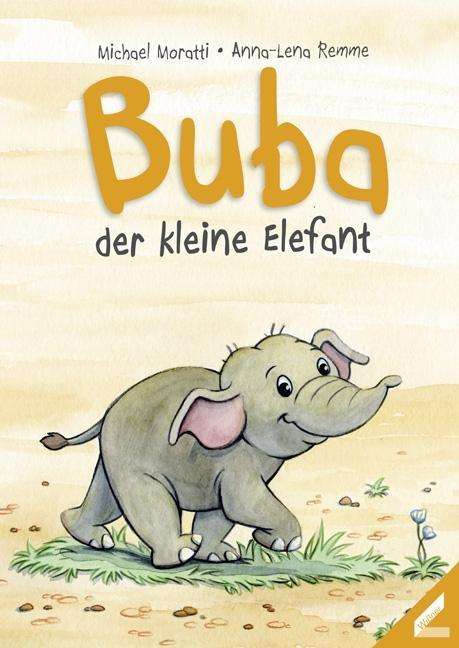 Cover for Moratti · Buba - der kleine Elefant (Book)