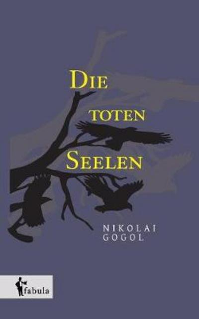 Cover for Gogol · Die toten Seelen (Bog) (2018)