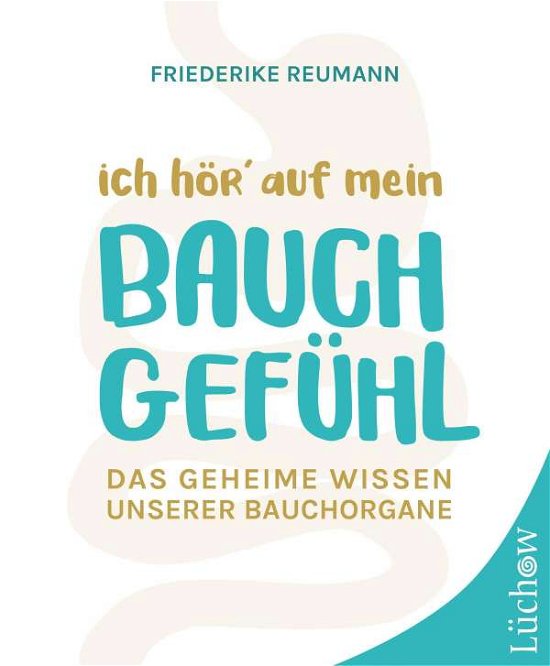 Cover for Reumann · Ich hör' auf mein Bauchgefühl (Book)