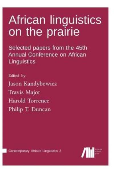 Cover for Jason Kandybowicz · African linguistics on the prairie (Hardcover Book) (2018)