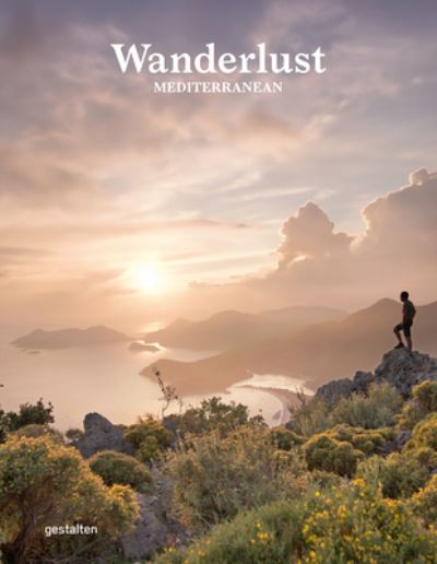 Cover for Cam Honan · Wanderlust Mediterranean: Exploring Trails Along the Mediterranean Sea (Bound Book) (2024)