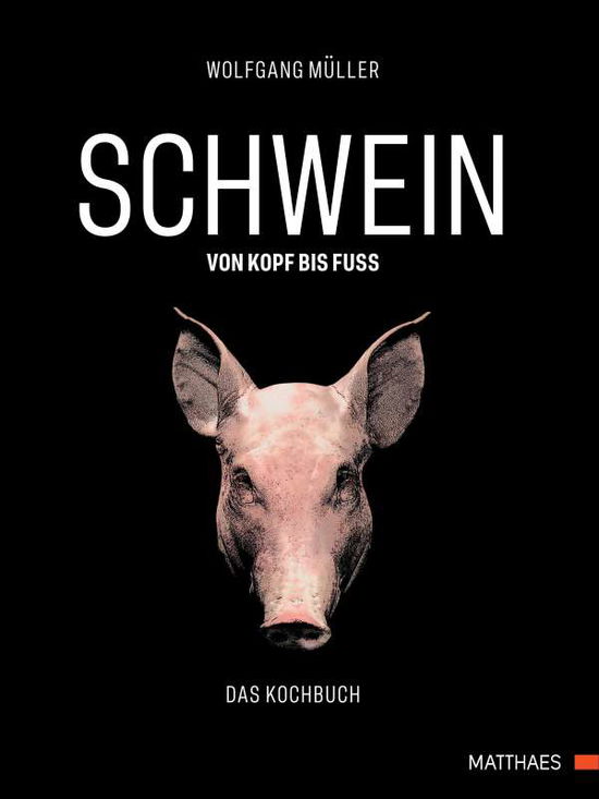 SCHWEIN: von Kopf bis Fuß - Müller - Other -  - 9783985410378 - 