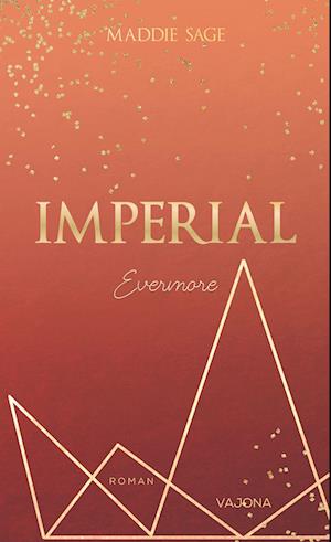 Cover for Maddie Sage · IMPERIAL - Evermore (Book) (2024)