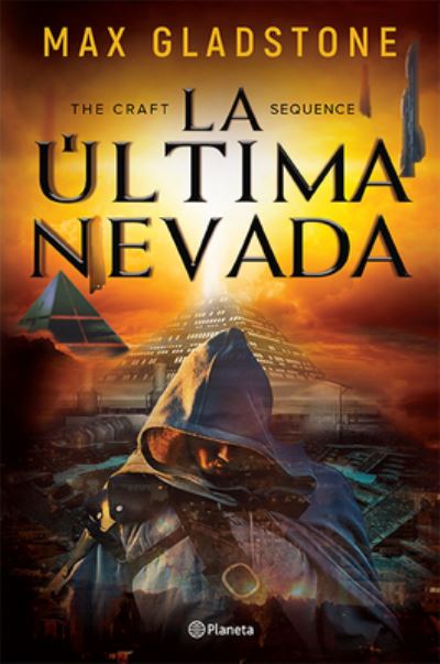 Cover for Max Gladstone · The Craft Sequence. La última nevada (Paperback Book) (2019)