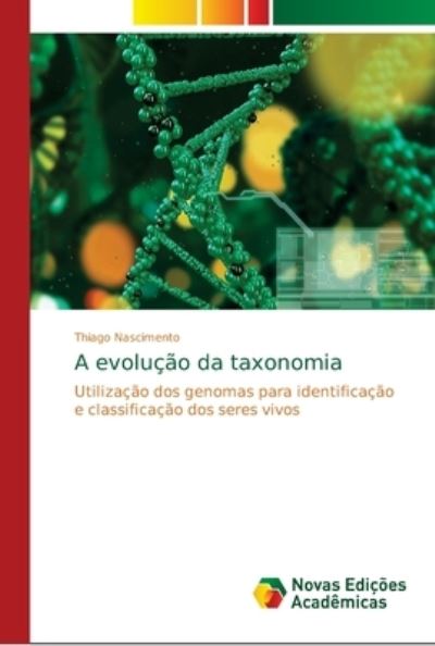 Cover for Nascimento · A evolução da taxonomia (Buch) (2018)