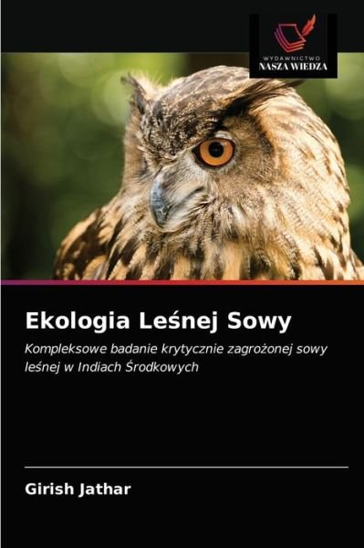 Cover for Girish Jathar · Ekologia Le?nej Sowy (Taschenbuch) (2021)