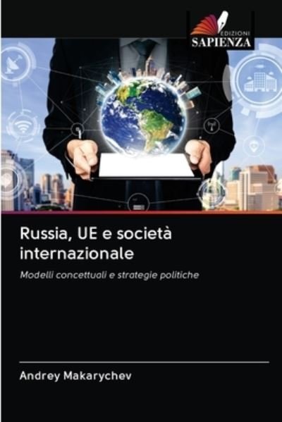 Cover for Makarychev · Russia, UE e società interna (Book) (2020)