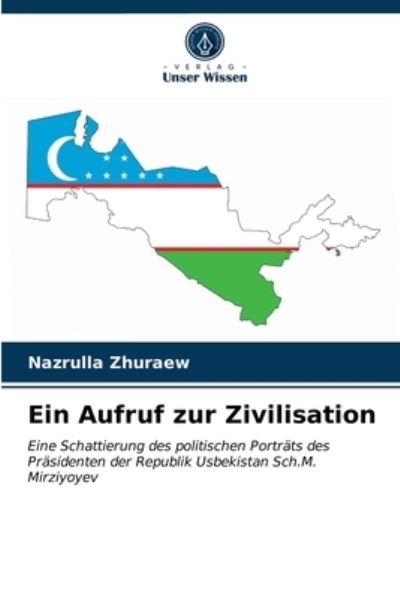 Cover for Nazrulla Zhuraew · Ein Aufruf zur Zivilisation (Paperback Book) (2021)