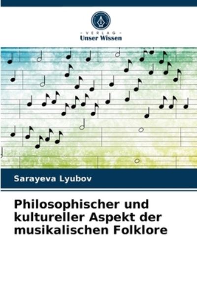 Cover for Sarayeva Lyubov · Philosophischer und kultureller Aspekt der musikalischen Folklore (Paperback Book) (2021)