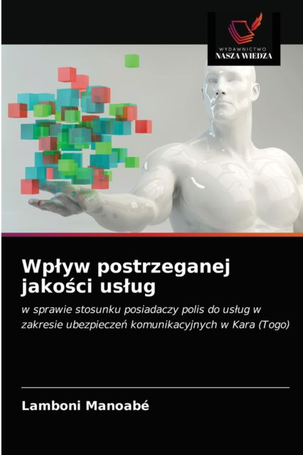 Cover for Lamboni Manoabe · Wplyw postrzeganej jako?ci uslug (Paperback Book) (2021)