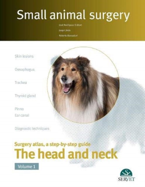 Cover for Jose Rodriguez · The head and neck. Vol. I - Small animal surgery (Hardcover Book) (2019)