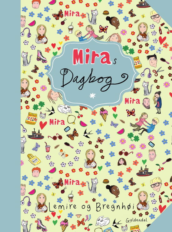 Mira: Miras dagbog - Sabine Lemire; Rasmus Bregnhøi - Böcker - Gyldendal - 9788702294378 - 31 maj 2023