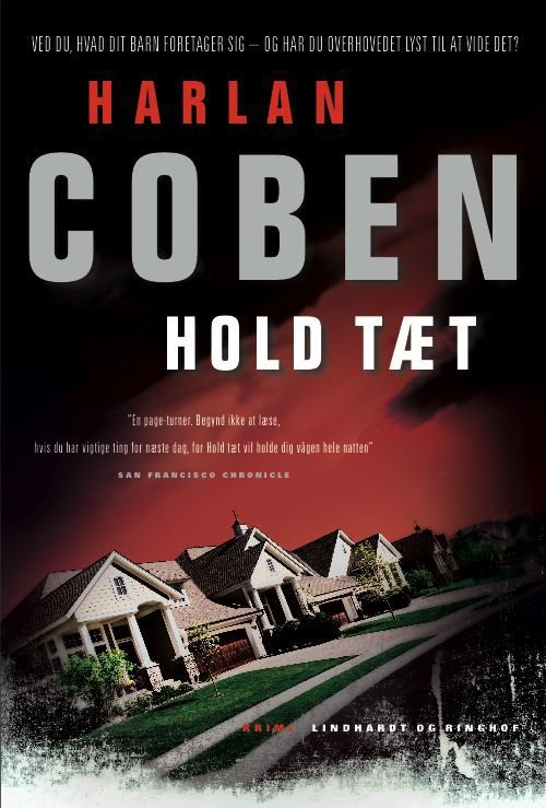 Cover for Harlan Coben · Hold tæt (Indbundet Bog) [1. udgave] [Indbundet] (2009)