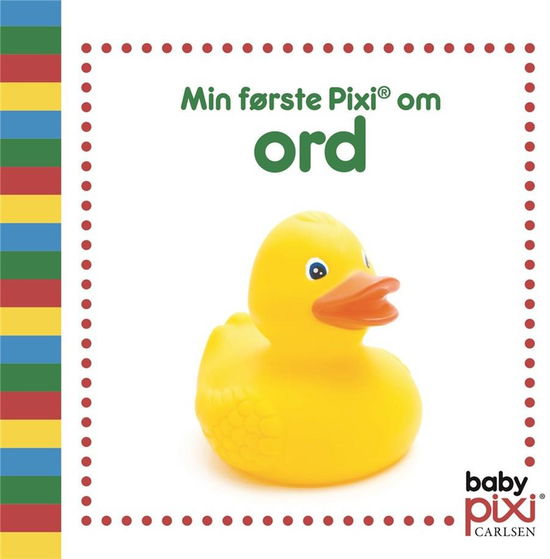 Baby Pixi®: Min første Pixi® om ord - . - Kirjat - CARLSEN - 9788711980378 - tiistai 16. kesäkuuta 2020