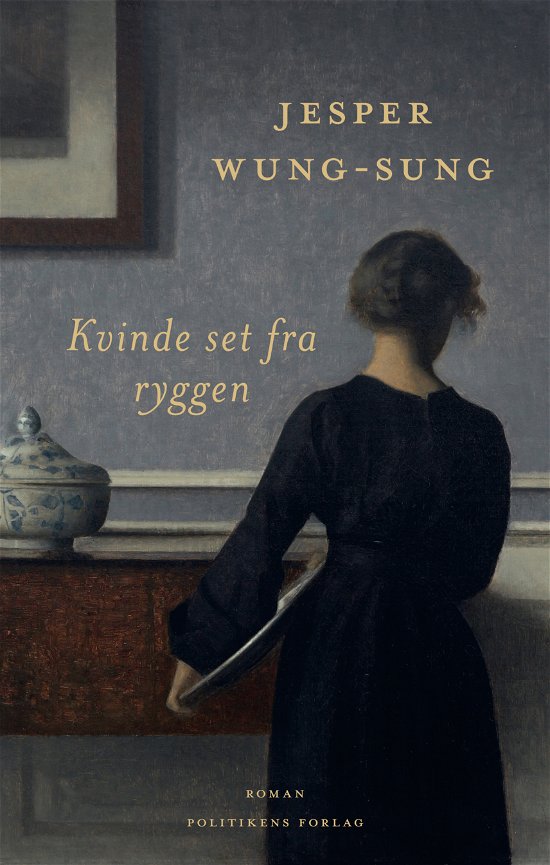 Cover for Jesper Wung-Sung · Kvinde set fra ryggen (Gebundesens Buch) [1. Ausgabe] (2021)
