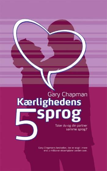 Cover for Gary Chapman · Kærlighedens 5 sprog (Gebundenes Buch) [4. Ausgabe] (2008)