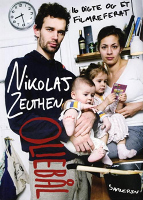 Cover for Nikolaj Zeuthen · Oliebål (Heftet bok) [1. utgave] (2009)