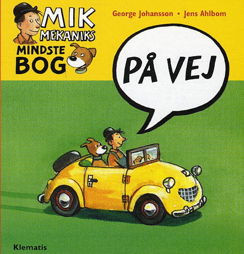 Cover for George Johansson · Mik Mekaniks mindste bog: På vej - Mik Mekaniks mindste bog (Cardboard Book) [1. wydanie] (2012)