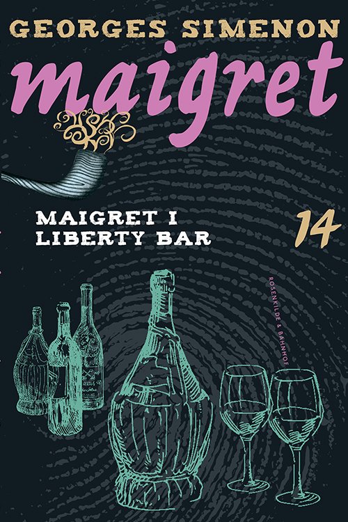 Maigret: Maigret 14 Maigret i Liberty Bar - Georges Simenon - Bøker - Rosenkilde & Bahnhof - 9788771281378 - 7. oktober 2013