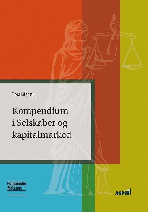 Cover for Thea Lillebæk · Kompendium i Selskaber og kapitalmarked (Heftet bok) [1. utgave] (2022)