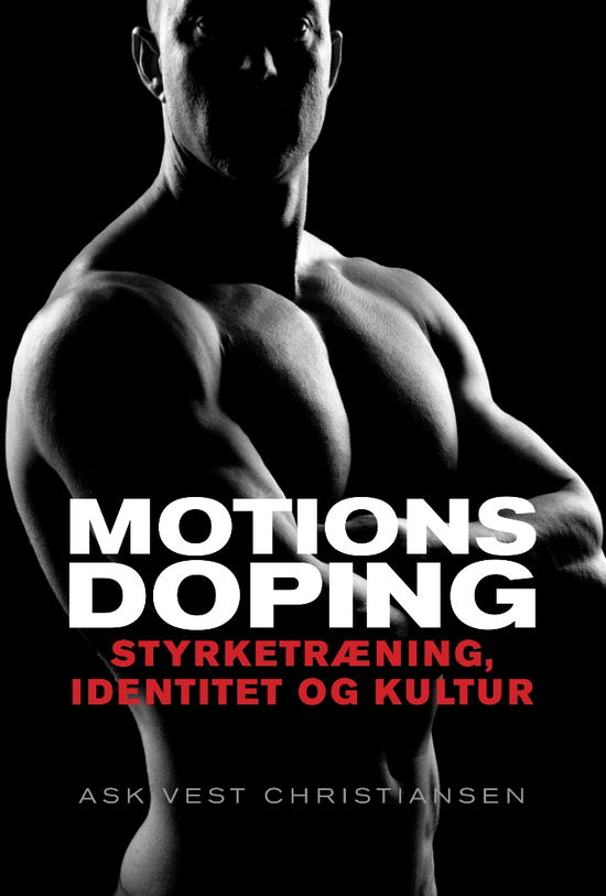 Cover for Ask Vest Christiansen · Motionsdoping (Sewn Spine Book) [1.º edición] (2018)