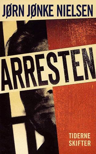 Cover for Jørn Jønke Nielsen · Arresten (Sewn Spine Book) [1. Painos] (2002)