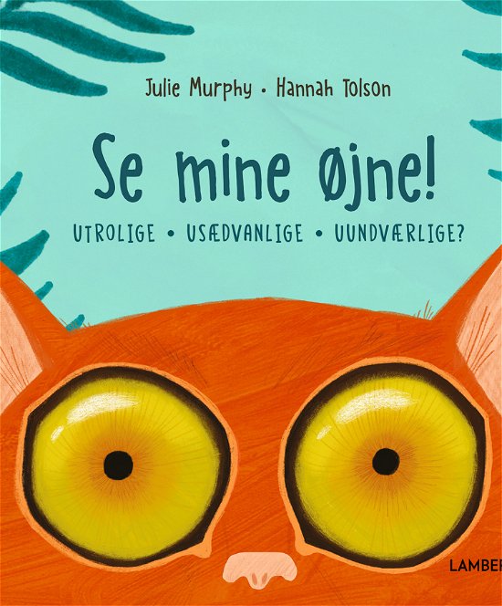 Cover for Julie Murphy · Se mine øjne! (Bound Book) [1st edition] (2024)