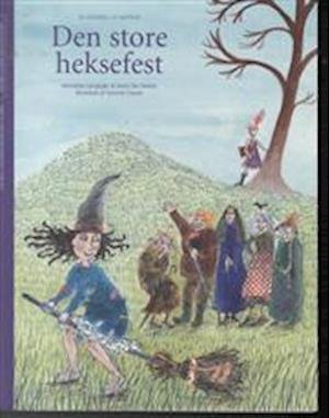 Cover for Hans Ole Herbst Henriette Langkjær · Den store heksefest (Buch) (2006)