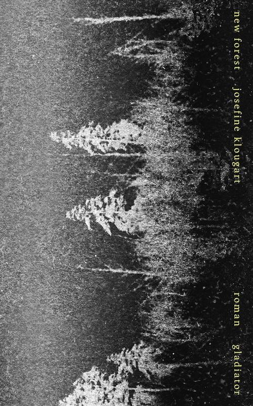 Cover for Josefine Klougart · New Forest (Heftet bok) [1. utgave] (2016)