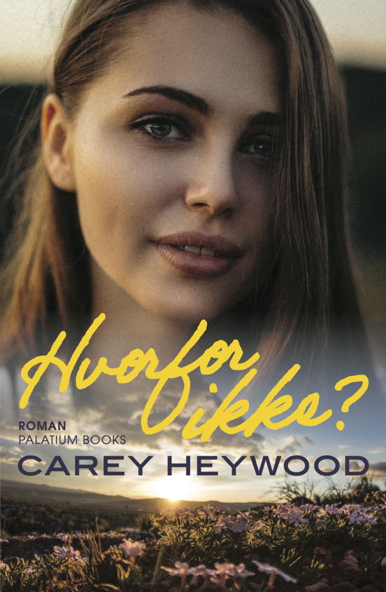 Cover for Carey Heywood · Kærlighedsgåder #3: Hvorfor ikke? (Pocketbok) [1. utgave] (2022)