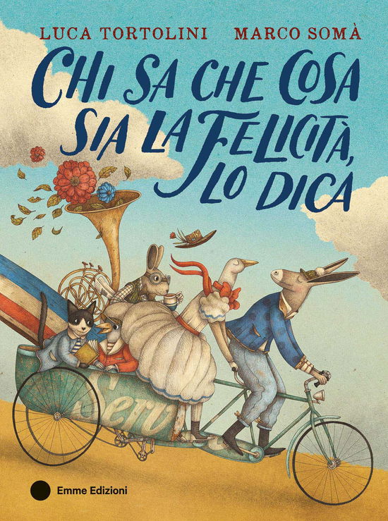 Cover for Luca Tortolini · Chi Sa Che Cosa Sia La Felicita, Lo Dica. Ediz. A Colori (Book)