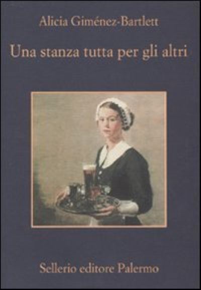 Cover for Alicia Gimenez Bartlett · Una stanza tutta per gli altri (Paperback Book) (2005)