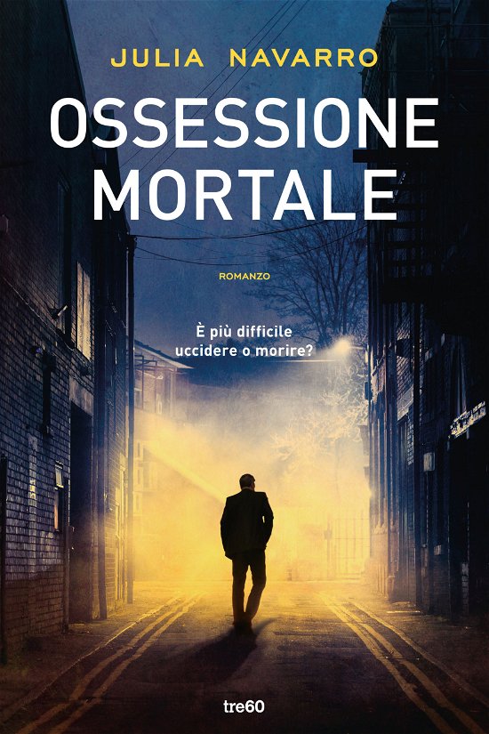 Cover for Julia Navarro · Ossessione Mortale (Buch)