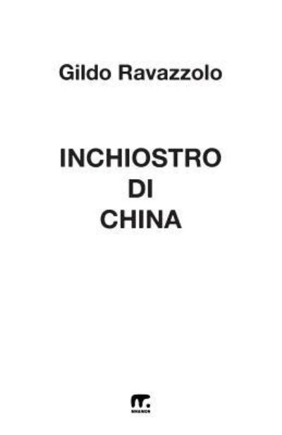 Cover for Gildo Ravazzolo · Inchiostro di china (Paperback Book) (2018)