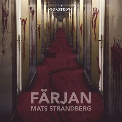 Cover for Mats Strandberg · Färjan (Audiobook (MP3)) (2015)