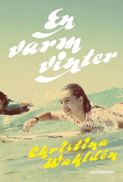 Cover for Christina Wahldén · En varm vinter (ePUB) (2013)