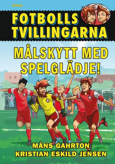 Cover for Måns Gahrton · Fotbollstvillingarna: Målskytt med spelglädje! (Indbundet Bog) (2019)