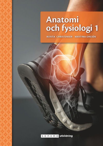 Cover for Kristina Ohlsén Rosita Christensen · Anatomi och fysiologi 1 (Paperback Book) (2021)