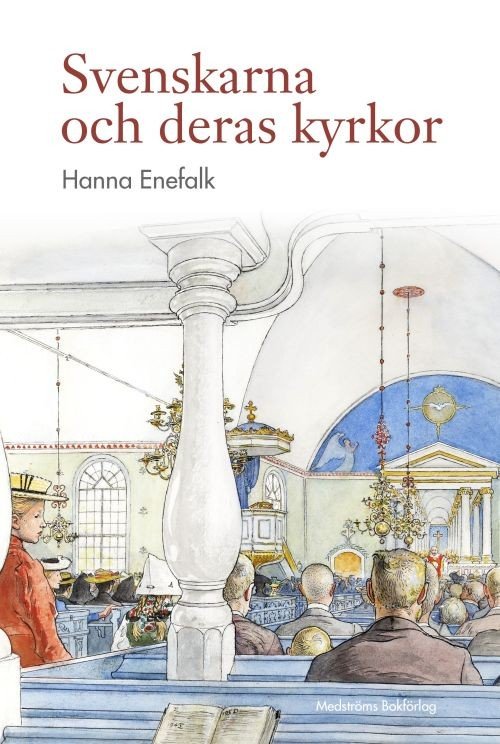 Cover for Enefalk Hanna · Svenskarna och deras kyrkor (Bound Book) (2017)