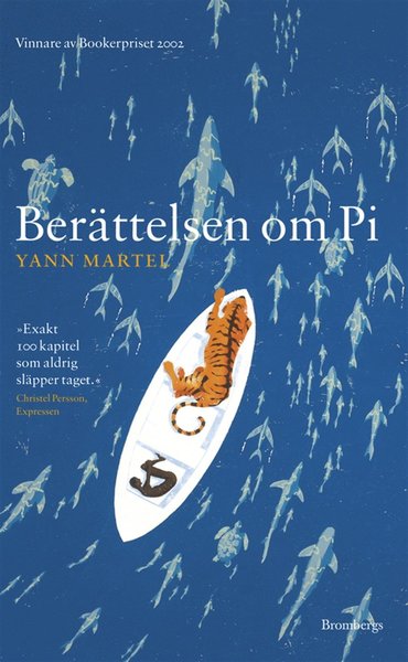 Berättelsen om Pi - Yann Martel - Books - Brombergs - 9789173374378 - April 27, 2012