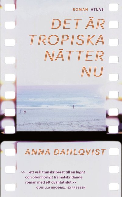 Cover for Anna Dahlqvist · Det är tropiska nätter nu (Paperback Bog) (2022)