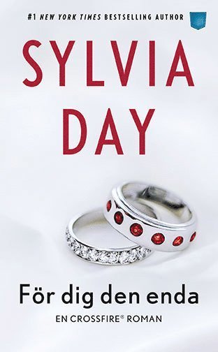 Cover for Sylvia Day · Crossfire: För dig den enda (Pocketbok) (2017)