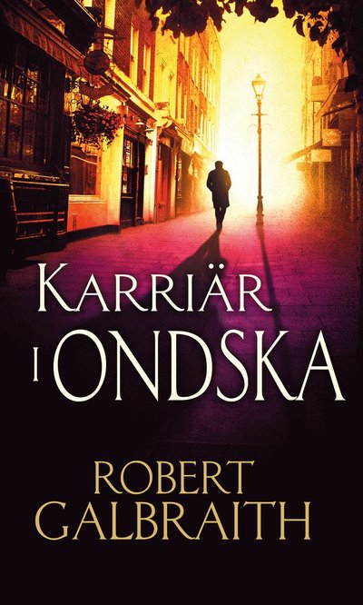 Cover for Robert Galbraith · Karriär i ondska (Taschenbuch) (2025)