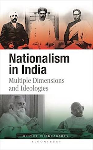 Cover for Chakrabarty, Bidyut (Previously, Vice-Chancellor, Visva-Bharati, India) · Nationalism in India: Multiple Dimensions and Ideologies (Hardcover Book) (2025)