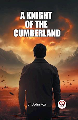 Cover for Fox, John, Jr · A Knight Of The Cumberland (Edition2023) (Paperback Book) (2024)