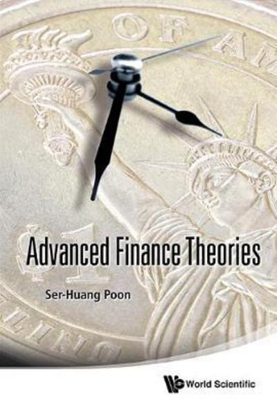 Cover for Poon, Ser-huang (Manchester Univ, Uk) · Advanced Finance Theories (Hardcover Book) (2018)