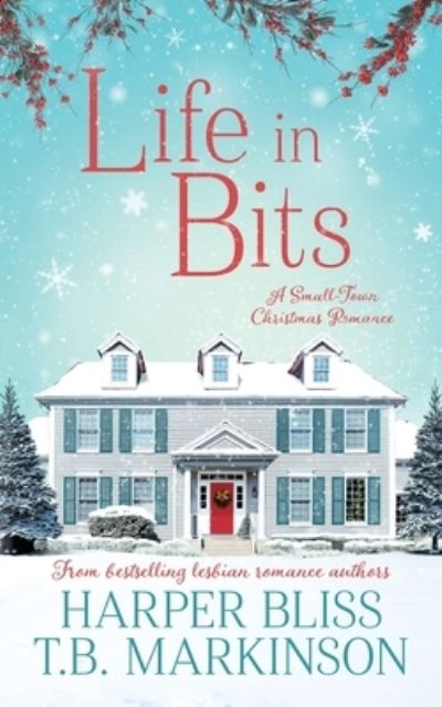 Life in Bits - Harper Bliss - Books - Ladylit Publishing - 9789887912378 - December 14, 2018