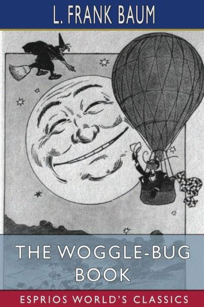 Cover for L Frank Baum · The Woggle-Bug Book (Esprios Classics) (Pocketbok) (2024)