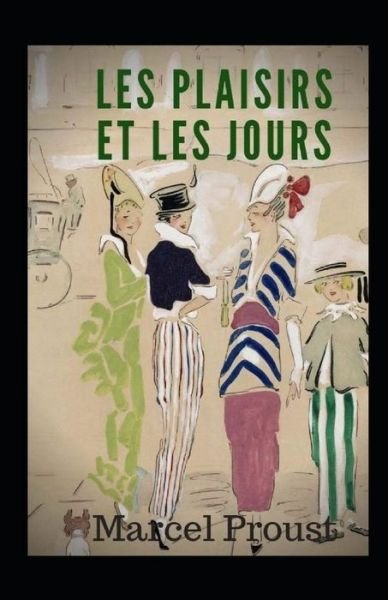 Cover for Marcel Proust · Les plaisirs et les jours Annote (Paperback Book) (2021)