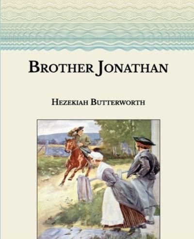 Cover for Hezekiah Butterworth · Brother Jonathan (Paperback Book) (2021)